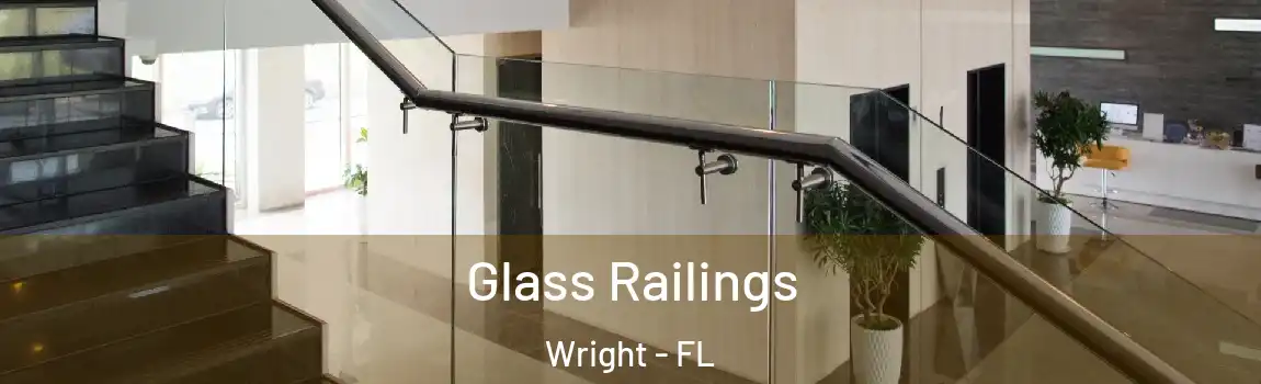 Glass Railings Wright - FL