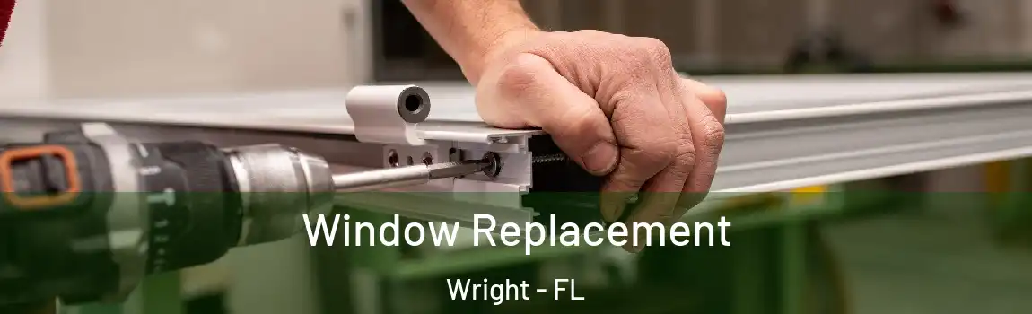  Window Replacement Wright - FL